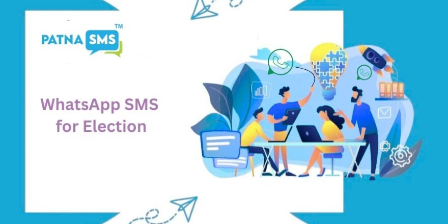 WhatsApp SMS for Election